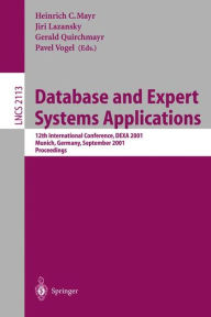 Database and Expert Systems Applications: 12th International Conference, DEXA 2001 Munich, Germany, September 3-5, 2001 Proceedings Heinrich C. Mayr E