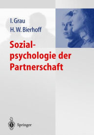 Sozialpsychologie der Partnerschaft Ina Grau Editor