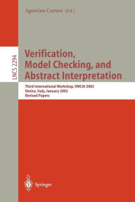 Verification, Model Checking, and Abstract Interpretation: Third International Workshop, VMCAI 2002, Venice, Italy, January 21-22, 2002, Revised Paper