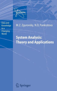 System Analysis: Theory and Applications Mikhail Z. Zgurovsky Author