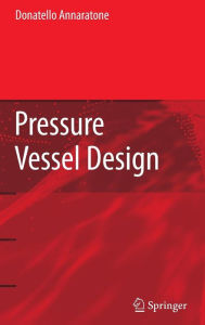 Pressure Vessel Design Donatello Annaratone Author