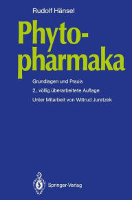 Phytopharmaka: Grundlagen und Praxis Rudolf Hänsel Author