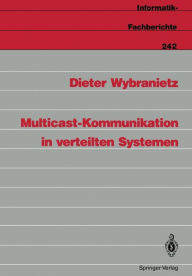 Multicast-Kommunikation in verteilten Systemen Dieter Wybranietz Author