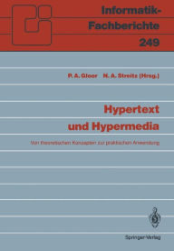 Hypertext und Hypermedia: Von theoretischen Konzepten zur praktischen Anwendung Peter A. Gloor Editor