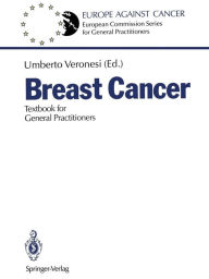 Breast Cancer: Textbook for General Practitioners Umberto Veronesi Editor