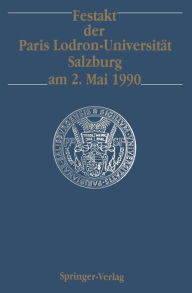 Festakt der Paris Lodron-Universitï¿½t Salzburg am 2. Mai 1990 Theodor W. Kïhler Author