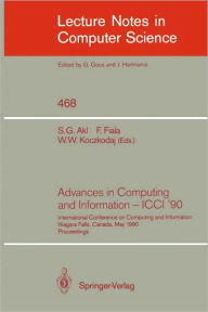 Advances in Computing and Information - ICCI '90: International Conference on Computing and Information Niagara Falls, Canada, May 23-26, 1990. Procee