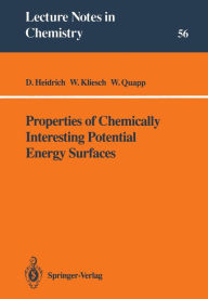 Properties of Chemically Interesting Potential Energy Surfaces Dietmar Heidrich Author