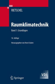 Raumklimatechnik: Grundlagen Hermann Rietschel Editor