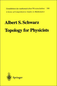 Topology for Physicists Albert S. Schwarz Author