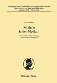 Modelle in der Medizin: Mit einer historischen Einleitung von Dietrich von Engelhardt Hans Schaefer Author