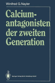 Calciumantagonisten der zweiten Generation Winifred G. Nayler Author