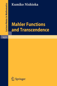 Mahler Functions and Transcendence Kumiko Nishioka Author
