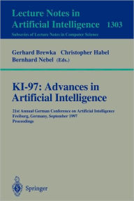 KI-97: Advances in Artificial Intelligence: 21st Annual German Conference on Artificial Intelligence, Freiburg, Germany, September 9-12, 1997, Proceed