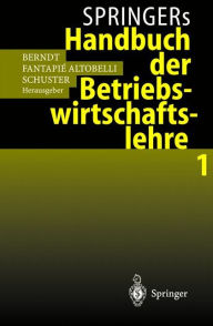 Springers Handbuch der Betriebswirtschaftslehre 1 Ralph Berndt Editor
