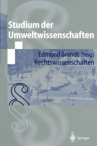 Studium der Umweltwissenschaften: Rechtswissenschaften Edmund Brandt Editor