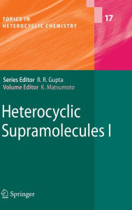 Heterocyclic Supramolecules I Kiyoshi Matsumoto Editor