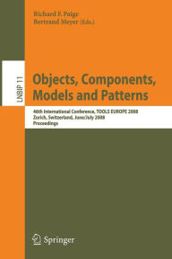 Objects, Components, Models and Patterns: 46th International Conference, TOOLS EUROPE 2008, Zurich, Switzerland, June 30-July 4, 2008, Proceedings Ric