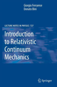 Introduction to Relativistic Continuum Mechanics Giorgio Ferrarese Author