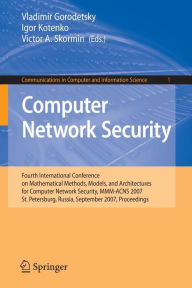 Computer Network Security: Fourth International Conference on Mathematical Methods, Models and Architectures for Computer Network Security, MMM-ACNS 2