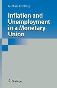 Inflation and Unemployment in a Monetary Union Michael Carlberg Author