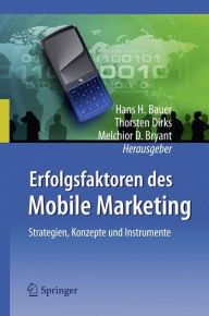 Erfolgsfaktoren des Mobile Marketing Hans H. Bauer Editor