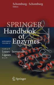 Class 4-6 Lyases, Isomerases, Ligases: EC 4-6 Dietmar Schomburg Editor