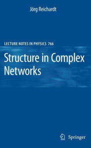 Structure in Complex Networks JÃ¯rg Reichardt Author