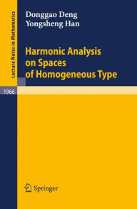 Harmonic Analysis on Spaces of Homogeneous Type Donggao Deng Author