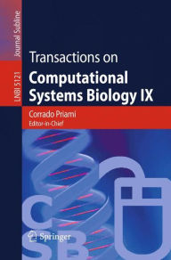 Transactions on Computational Systems Biology IX Corrado Priami Editor