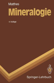 Mineralogie: Eine EinfÃ¼hrung in die spezielle Mineralogie, Petrologie und LagerstÃ¤ttenkunde S. Matthes Author
