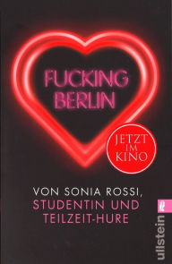 Fucking Berlin: Studentin und Teilzeit-Hure Sonia Rossi Author