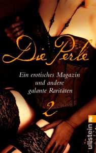Die Perle 2: Ein erotisches Magazin und andere galante RaritÃ¤ten Hans-Ulrich Seebohm Author