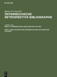 Bibliographie der Ã¶sterreichischen Zeitschriften 1704-1850: Register Ladislaus Lang Author