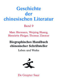 Biographisches Handbuch chinesischer Schriftsteller: Leben und Werke Marc Hermann Author