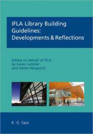 IFLA Library Building Guidelines: Developments   Reflections