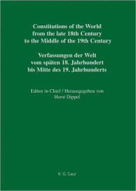 National Constitutions / Constitutions of the German States (Anhalt-Bernburg - Baden) K. G. Saur Author