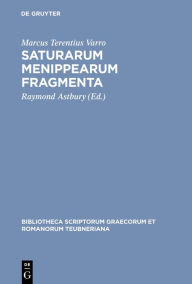 Saturarum Menippearum fragmenta Marcus Terentius Varro Author