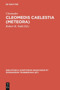 Cleomedis Caelestia (Meteora) Cleomedes Author