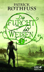 Die Furcht des Weisen (The Wise Man's Fear) (Part 1) Patrick Rothfuss Author