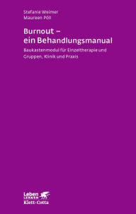 Burnout - ein Behandlungsmanual: Baukastenmodul für Einzeltherapie und Gruppen, Klinik und Praxis Stefanie Weimer Author