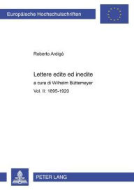 Lettere edite ed inedite: Vol. II: 1895-1920 Wilhelm Buttemeyer Author