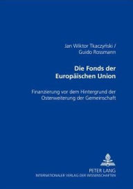 Die Fonds der EuropÃ¤ischen Union (German Edition)
