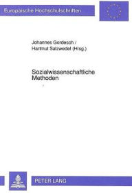 Sozialwissenschaftliche Methoden: Ergebnisse einer Tagung in Schloss Lindstedt Hartmut Salzwedel Editor