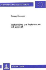 Wertreklame und Preisreklame in Frankreich Beatrice Shenouda Author