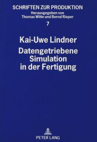 Datengetriebene Simulation in der Fertigung Kai-Uwe Lindner Author