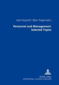 Personnel and Management: Selected Topics Joze Florjancic Editor