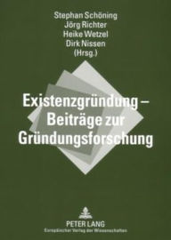Existenzgruendung - Beitraege zur Gruendungsforschung Stephan Schoning Editor