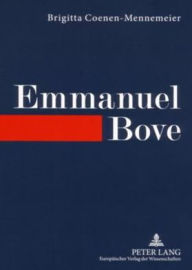 Emmanuel Bove: Comédie humaine des Scheiterns Brigitta Coenen-Mennemeier Author