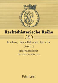 Rheinbuendischer Konstitutionalismus Hartwig Brandt Editor